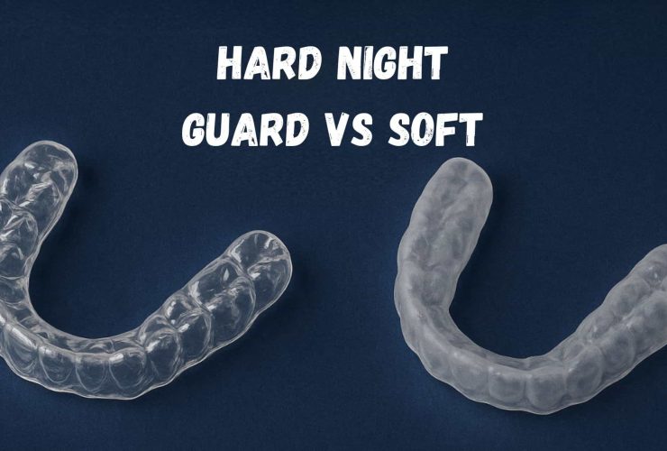 Hard Night Guard vs Soft